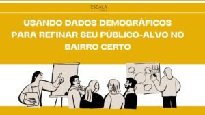 Descubra como a segmentação demográfica pode transformar seu marketing local e aumentar suas vendas com estratégias personalizadas e eficazes!